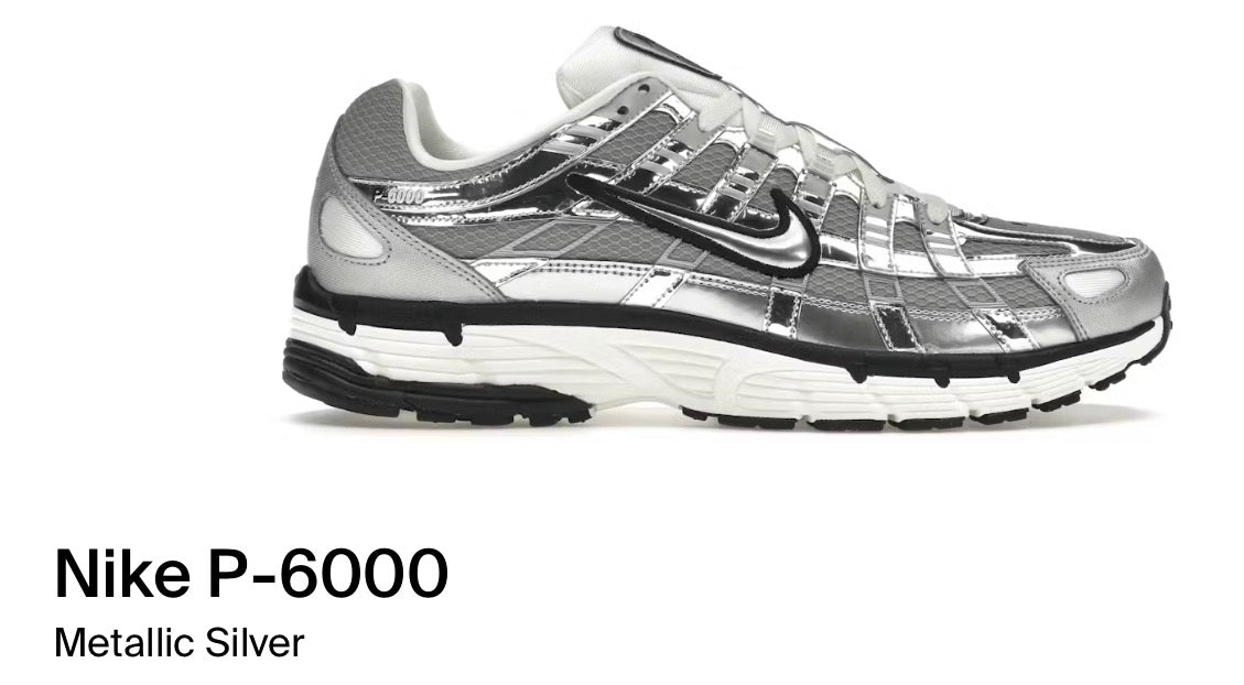 Nike P-6000
Metallic Silver